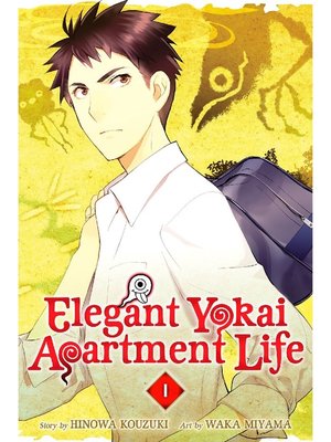 cover image of Elegant Yokai Apartment Life, Volume 1